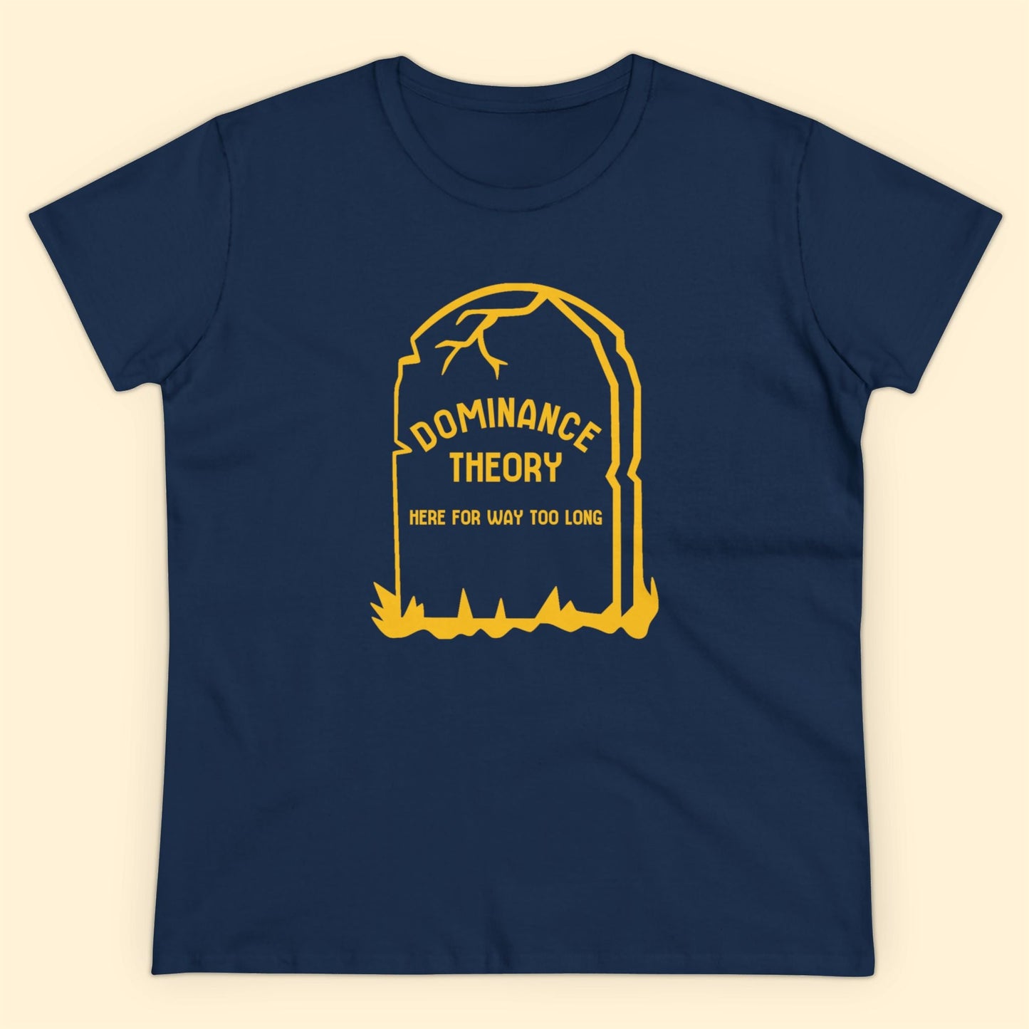 Dominance Theory Is Dead | Women's Midweight Cotton Tee - Detezi Designs - 19285200999533073498