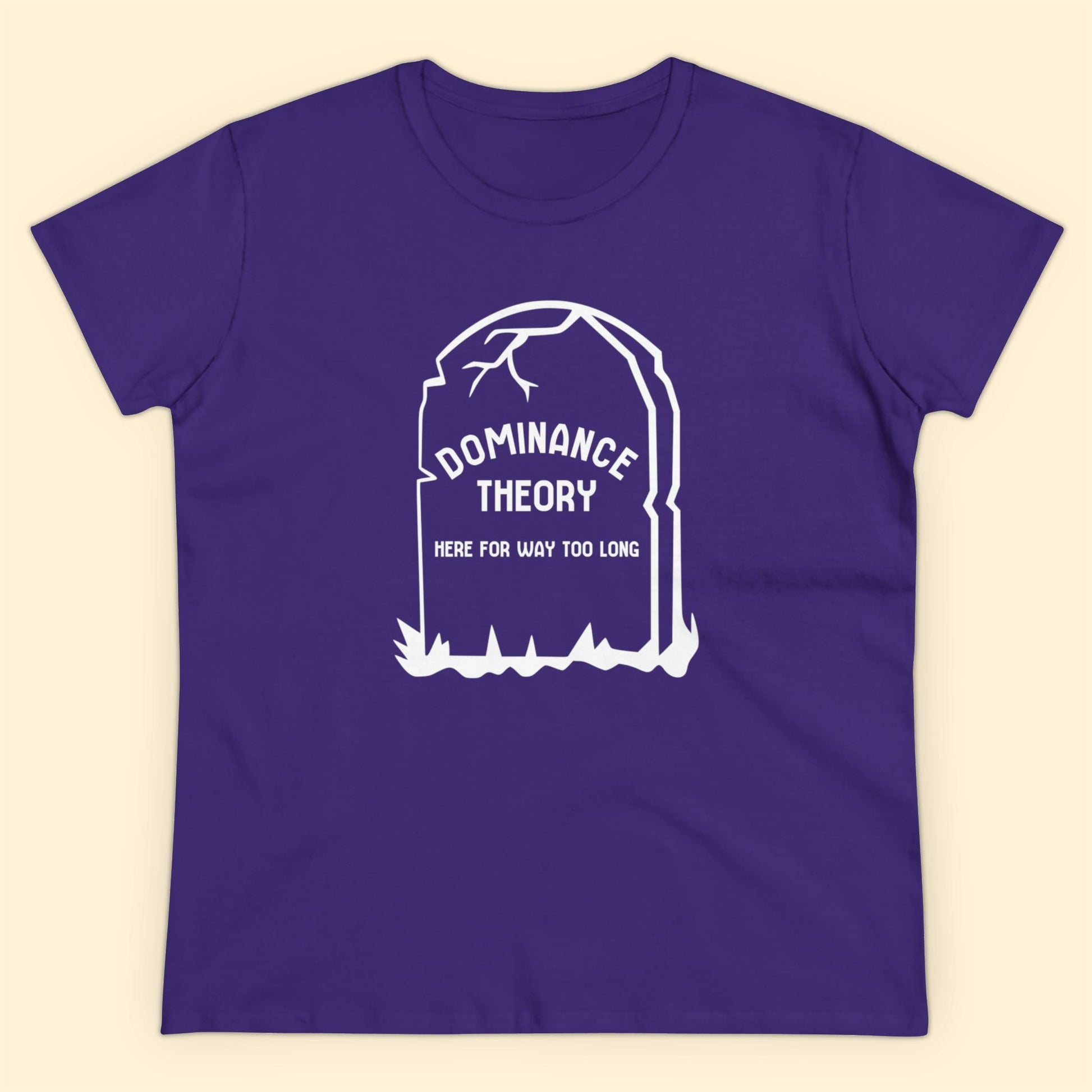 Dominance Theory Is Dead | Women's Midweight Cotton Tee - Detezi Designs - 27077710201667185750