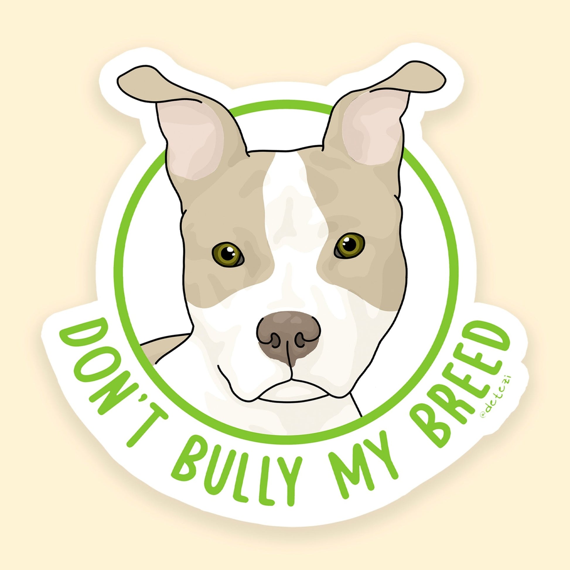 Don't Bully My Breed | Bunny Ears | 3" Vinyl Sticker - Detezi Designs - 