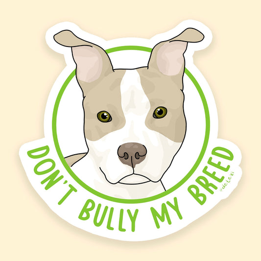 Don't Bully My Breed | Bunny Ears | 3" Vinyl Sticker - Detezi Designs - 