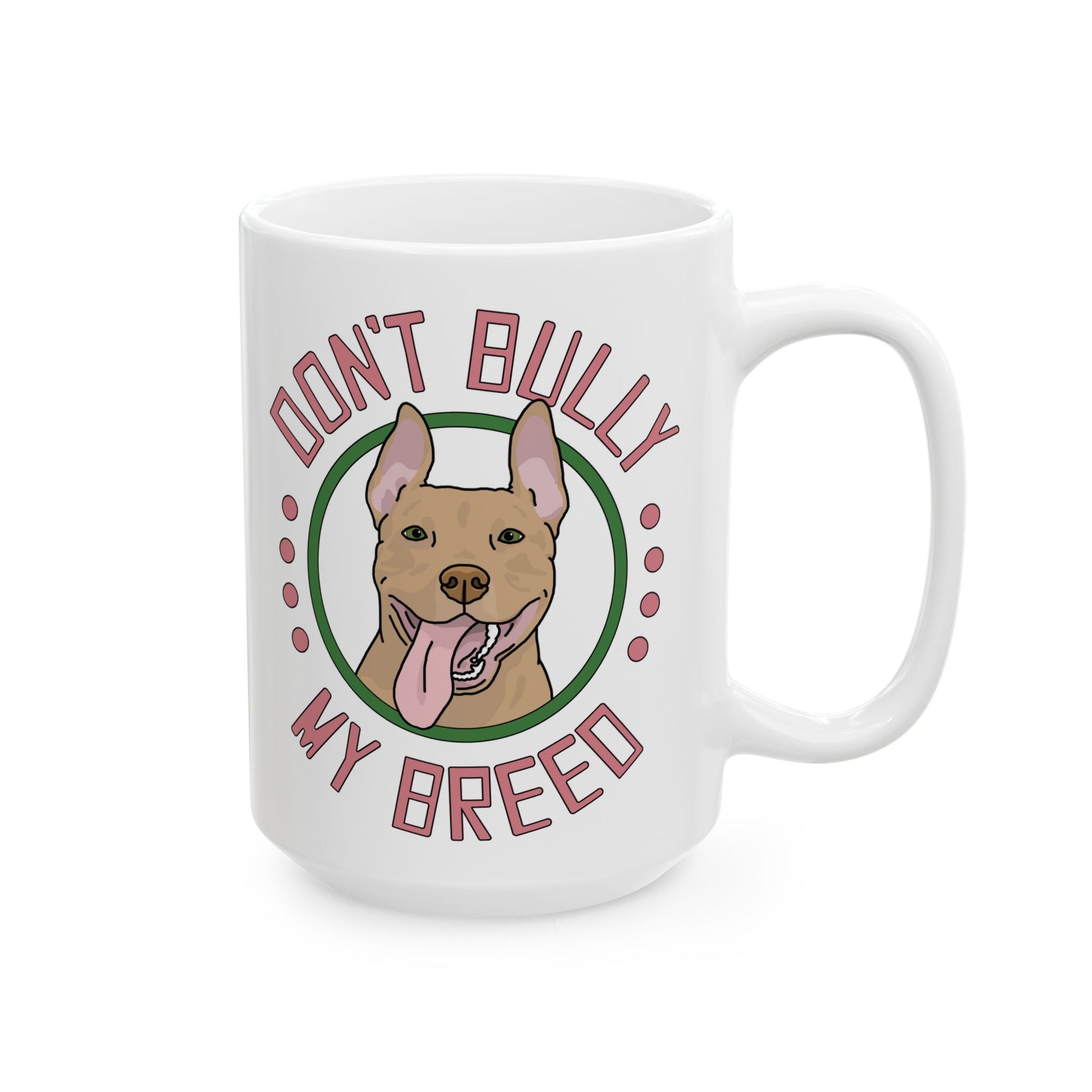 Don't Bully My Breed | Bunny Ears | Mug - Detezi Designs - 29402872877458138769