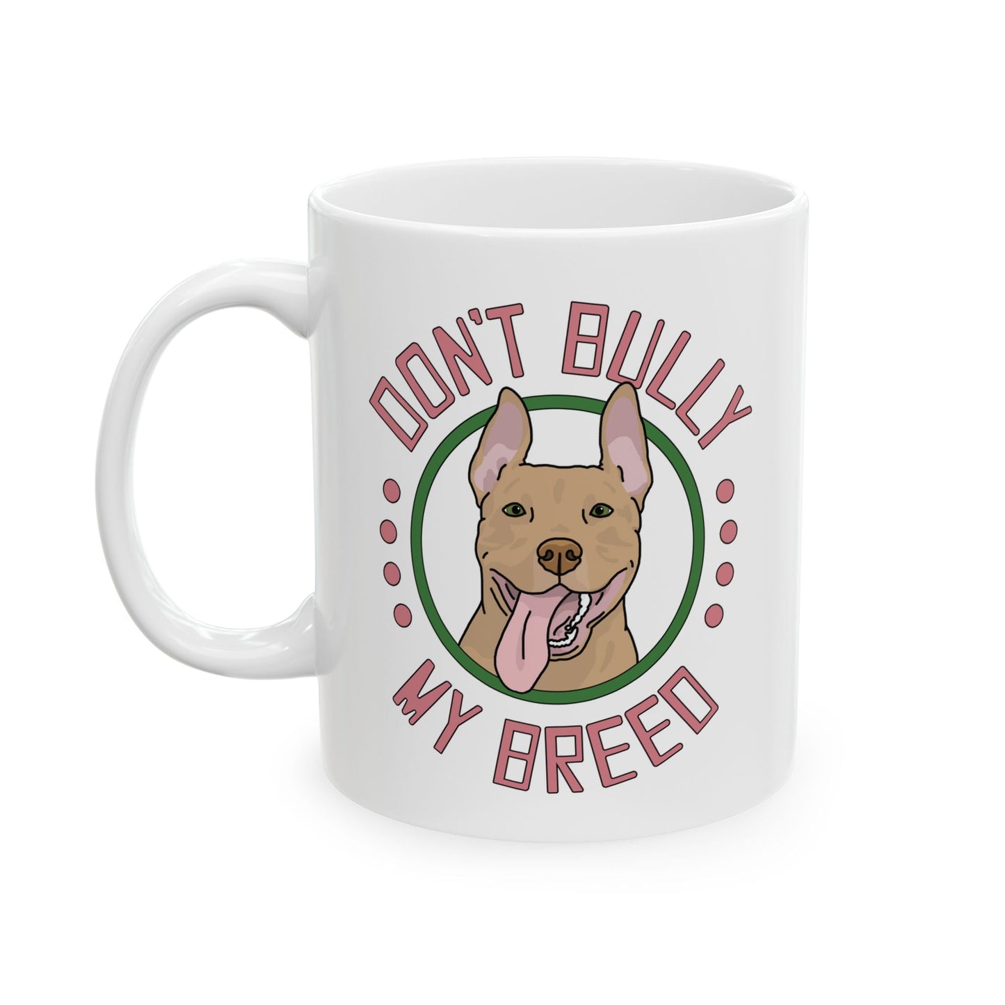 Don't Bully My Breed | Bunny Ears | Mug - Detezi Designs - 29402872877458138769