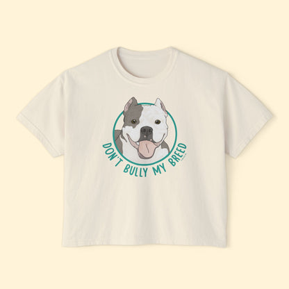 Don't Bully My Breed | Cropped Ears | Comfort Colors Boxy Tee - Detezi Designs - 13770405387160737399