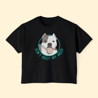 Don't Bully My Breed | Cropped Ears | Comfort Colors Boxy Tee - Detezi Designs - 33198034269610997684