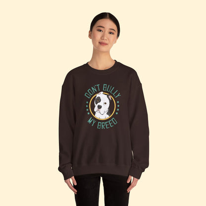 Don't Bully My Breed | Cropped Ears | Crewneck Sweatshirt - Detezi Designs - 10410371536445421196