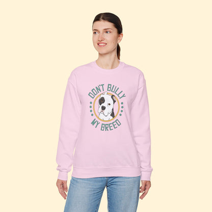 Don't Bully My Breed | Cropped Ears | Crewneck Sweatshirt - Detezi Designs - 10410371536445421196