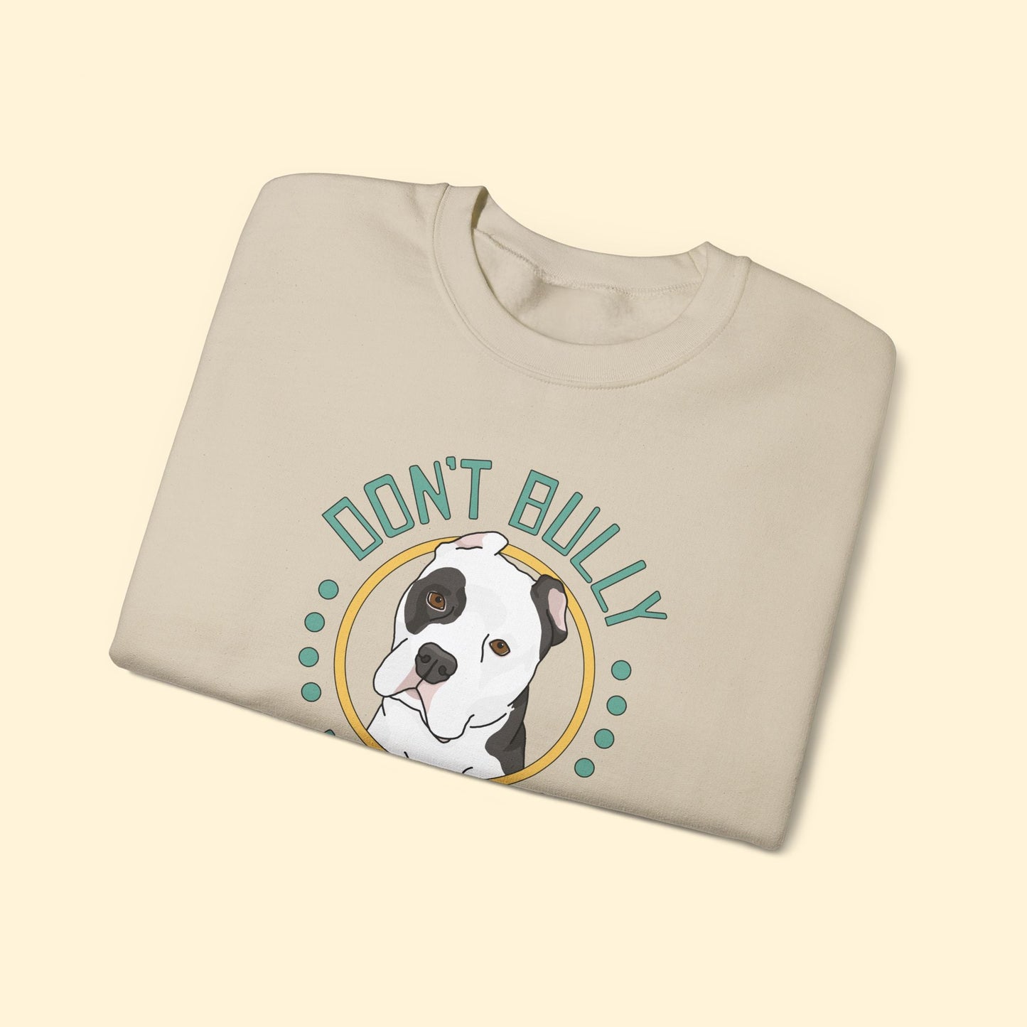 Don't Bully My Breed | Cropped Ears | Crewneck Sweatshirt - Detezi Designs - 10410371536445421196