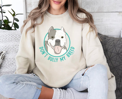 Don't Bully My Breed | Cropped Ears | Crewneck Sweatshirt - Detezi Designs - 22431758112657801931