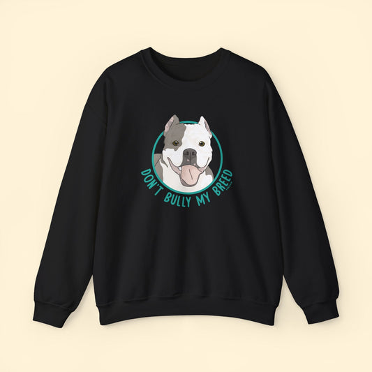 Don't Bully My Breed | Cropped Ears | Crewneck Sweatshirt - Detezi Designs - 31234670425005064379