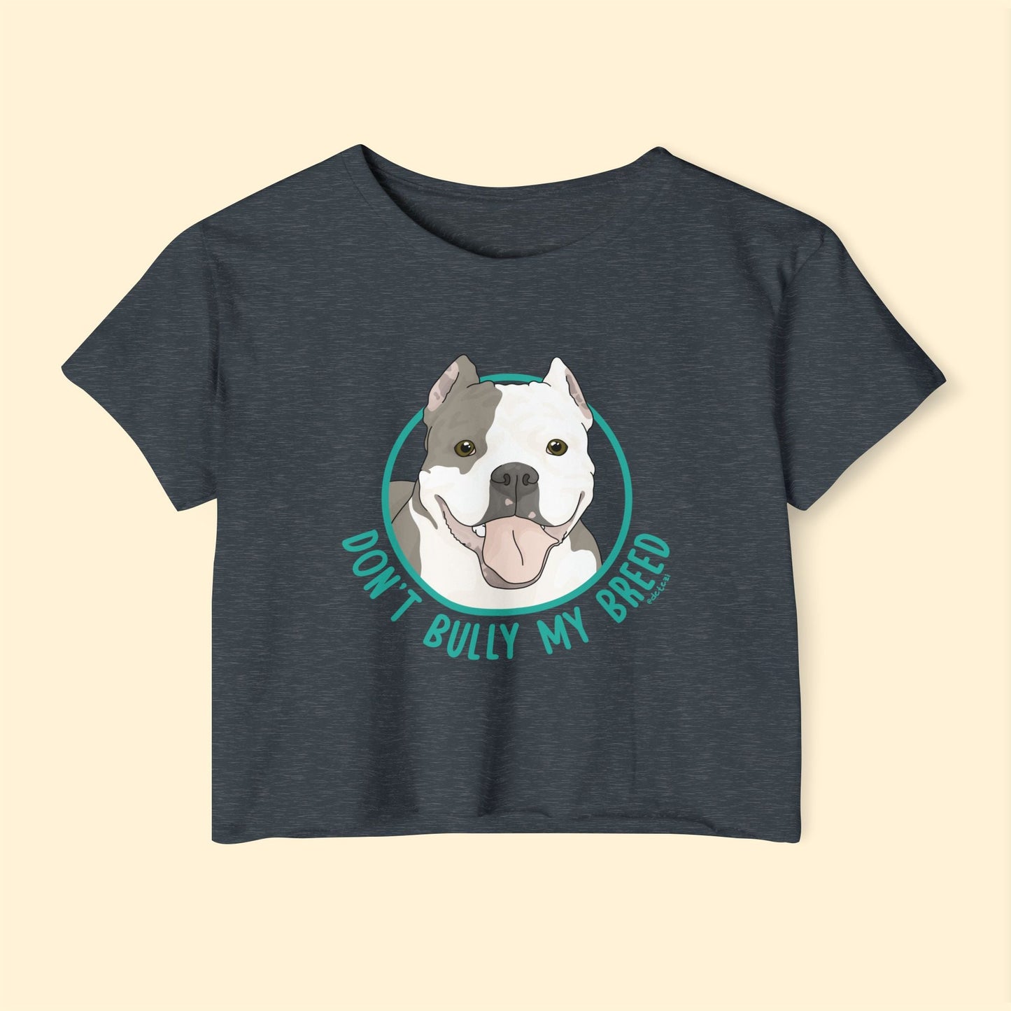 Don't Bully My Breed | Cropped Ears | Festival Crop Top - Detezi Designs - 12404924719856664248