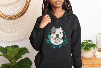 Don't Bully My Breed | Cropped Ears | Hooded Sweatshirt - Detezi Designs - 18681632884413597885
