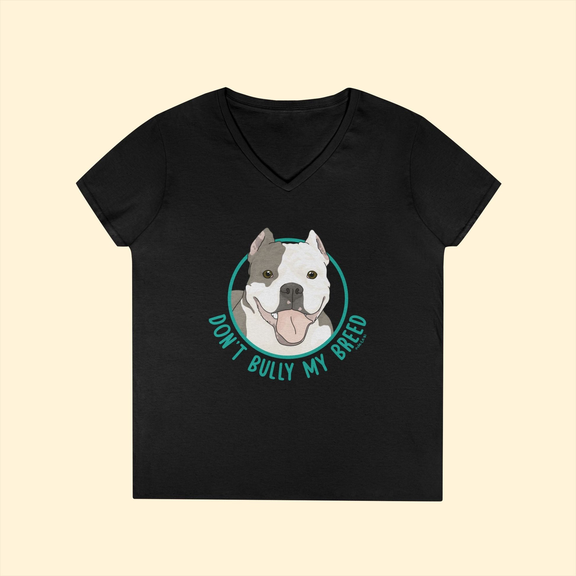 Don't Bully My Breed | Cropped Ears | Ladies' V - Neck T-Shirt - Detezi Designs - 25537907555420385064