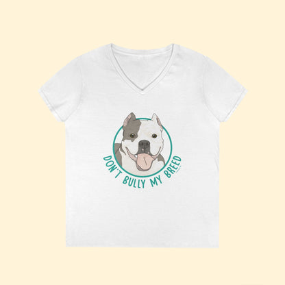 Don't Bully My Breed | Cropped Ears | Ladies' V - Neck T-Shirt - Detezi Designs - 27145880106615340424