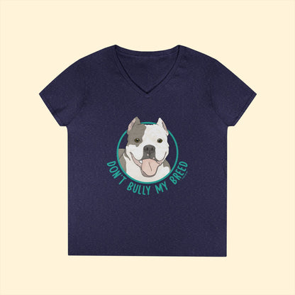 Don't Bully My Breed | Cropped Ears | Ladies' V - Neck T-Shirt - Detezi Designs - 31428776681742080786