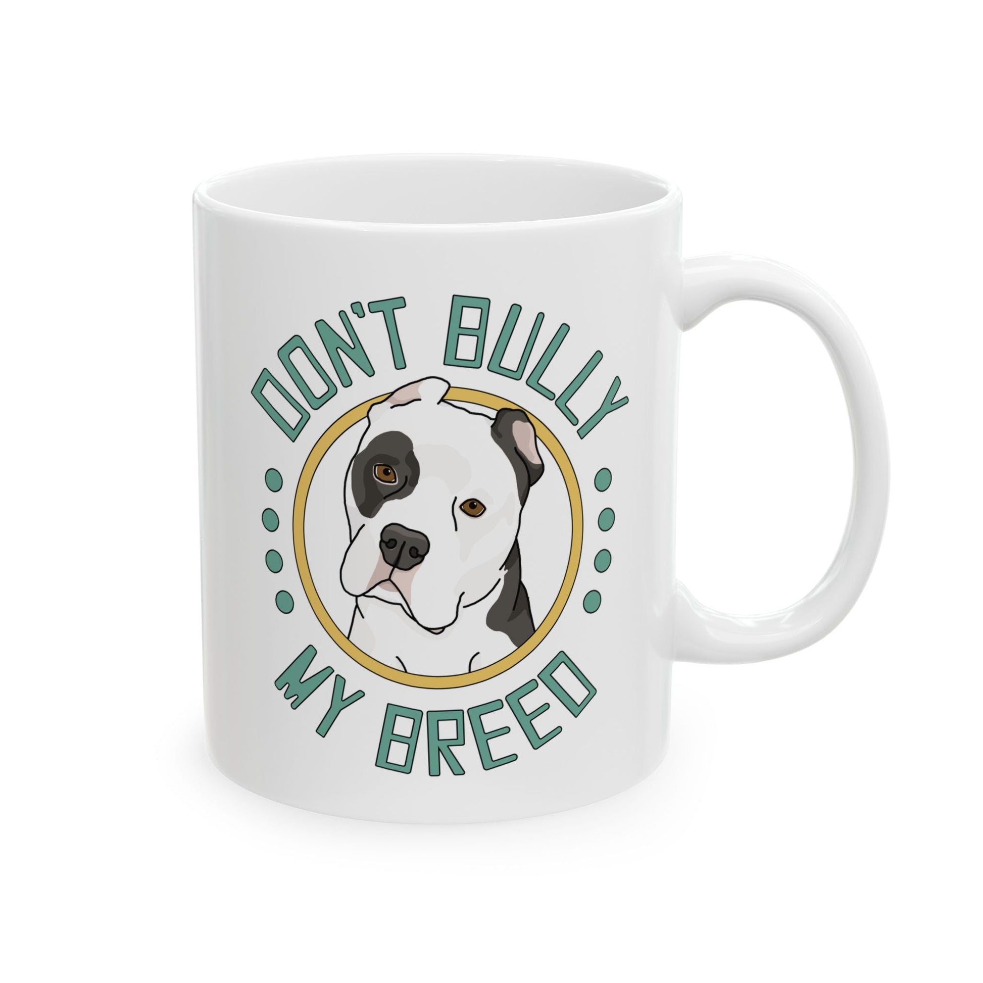 Don't Bully My Breed | Cropped Ears | Mug - Detezi Designs - 21871560226481651040