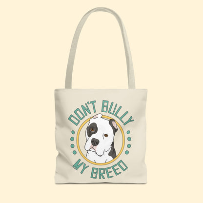 Don't Bully My Breed | Cropped Ears | Tote Bag - Detezi Designs - 26013284353716287052