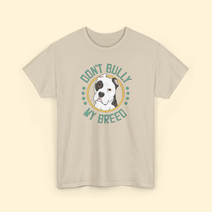 Don't Bully My Breed | Cropped Ears | Unisex T-shirt - Detezi Designs - 33123705791513044643