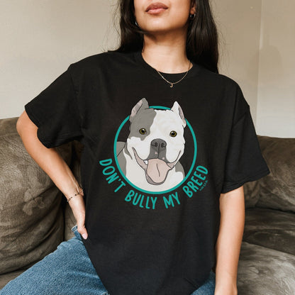 Don't Bully My Breed | Cropped Ears | Unisex T-shirt - Detezi Designs - 46962932755235926256
