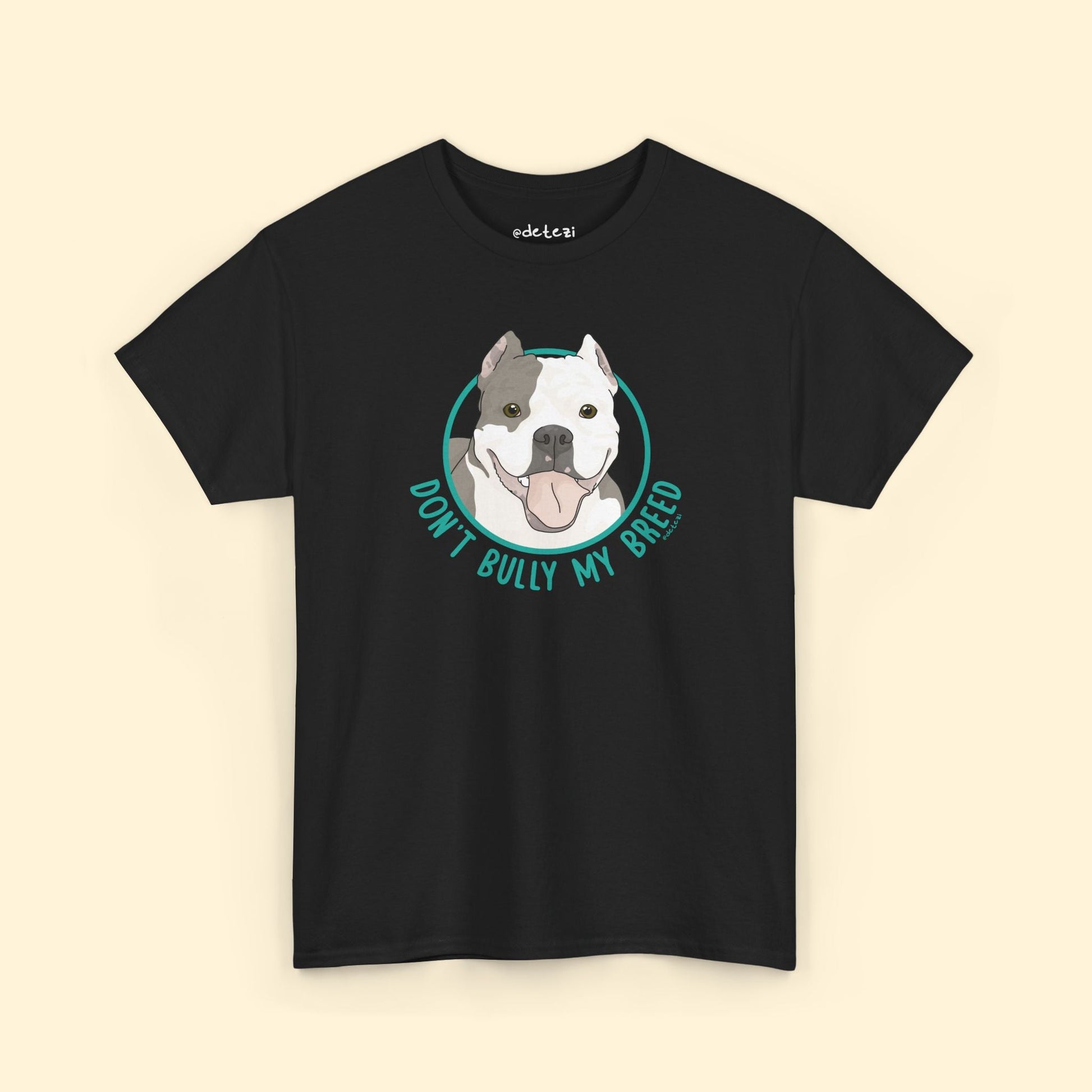 Don't Bully My Breed | Cropped Ears | Unisex T-shirt - Detezi Designs - 46962932755235926256