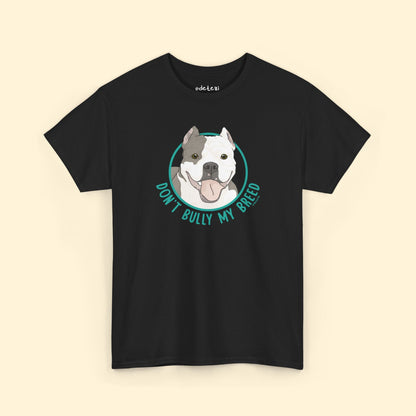 Don't Bully My Breed | Cropped Ears | Unisex T-shirt - Detezi Designs - 46962932755235926256