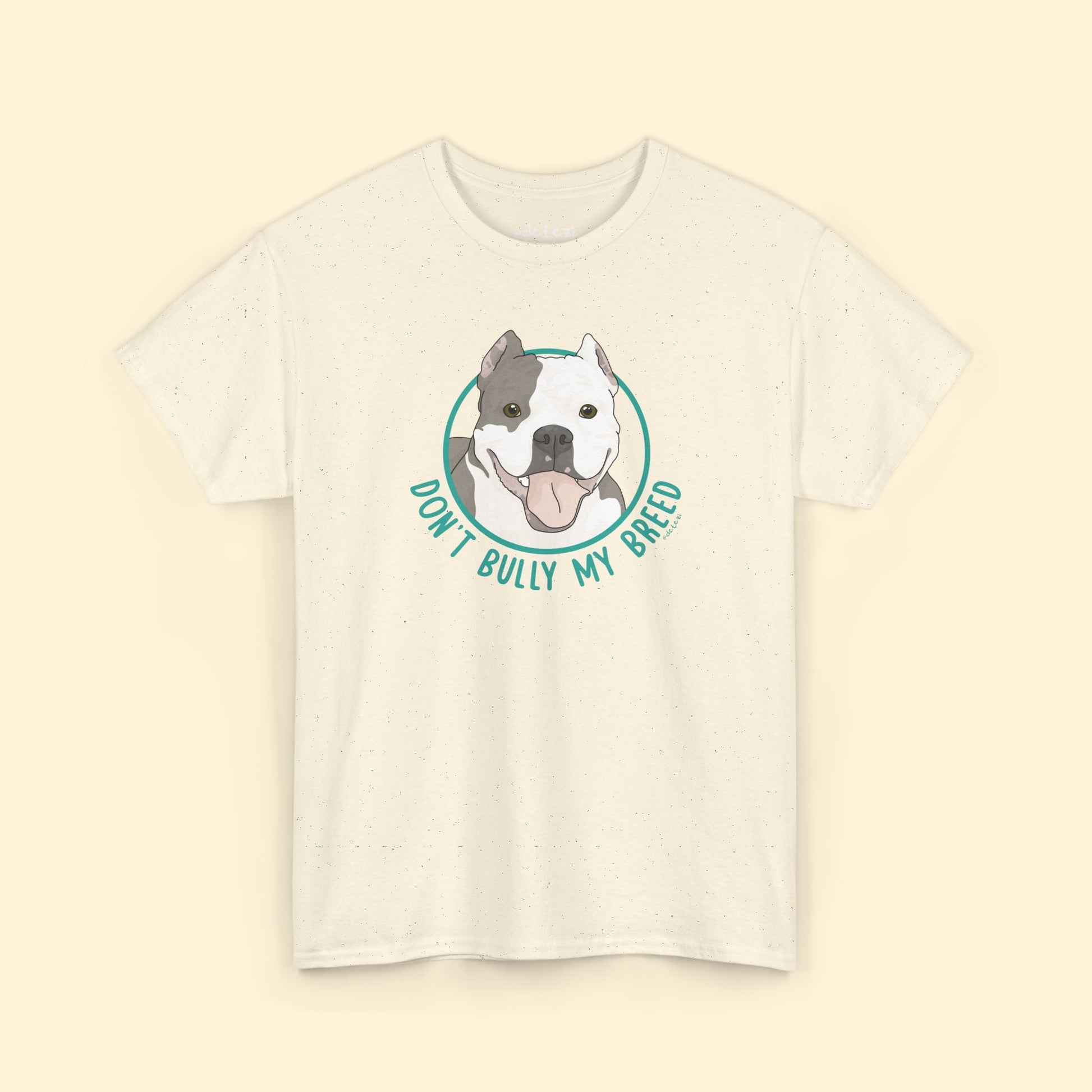 Don't Bully My Breed | Cropped Ears | Unisex T-shirt - Detezi Designs - 57046826750200499783