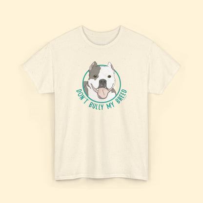 Don't Bully My Breed | Cropped Ears | Unisex T-shirt - Detezi Designs - 57046826750200499783