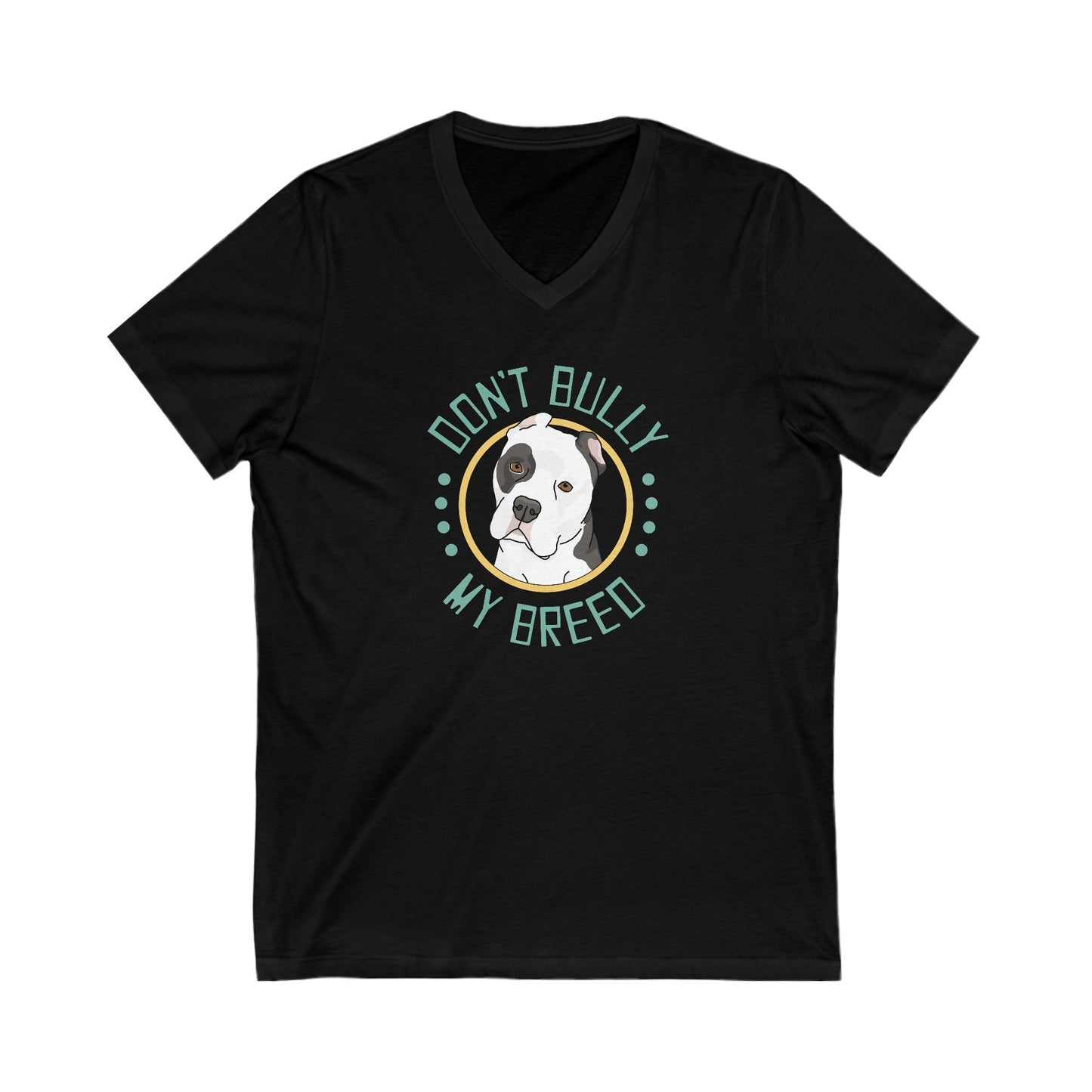 Don't Bully My Breed | Cropped Ears | Unisex V - Neck Tee - Detezi Designs - 17432495751479210036