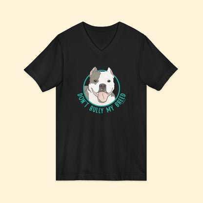 Don't Bully My Breed | Cropped Ears | Unisex V - Neck Tee - Detezi Designs - 31649988578767258964