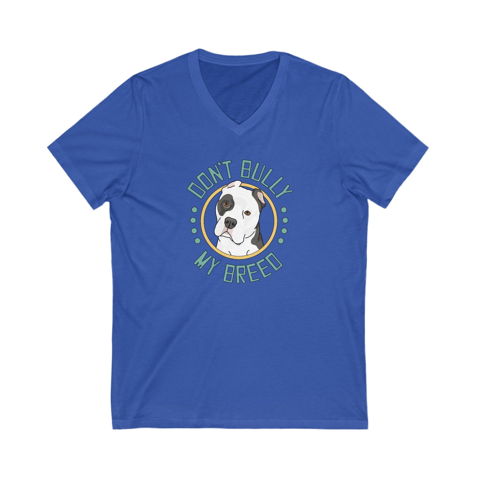 Don't Bully My Breed | Cropped Ears | Unisex V - Neck Tee - Detezi Designs - 69439363855182956871