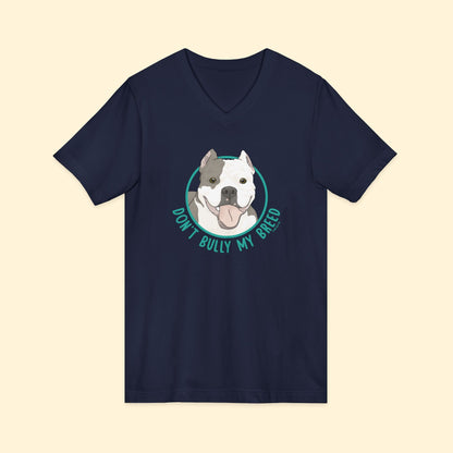 Don't Bully My Breed | Cropped Ears | Unisex V - Neck Tee - Detezi Designs - 84115977704154421365