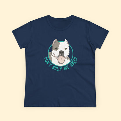Don't Bully My Breed | Cropped Ears | Women's Midweight Cotton Tee - Detezi Designs - 23927009380219890804