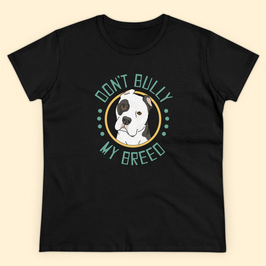 Don't Bully My Breed | Cropped Ears | Women's Midweight Cotton Tee - Detezi Designs - 26370859397871514373