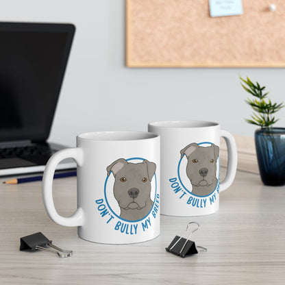 Don't Bully My Breed | Floppy Ears | 11oz Mug - Detezi Designs - 13508067875272794503
