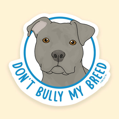 Don't Bully My Breed | Floppy Ears | 3" Vinyl Sticker - Detezi Designs - 