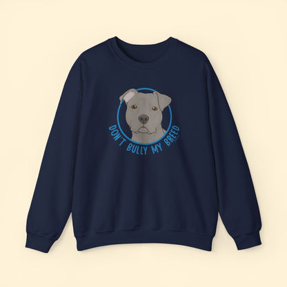 Don't Bully My Breed | Floppy Ears | Crewneck Sweatshirt - Detezi Designs - 11730364190674856963