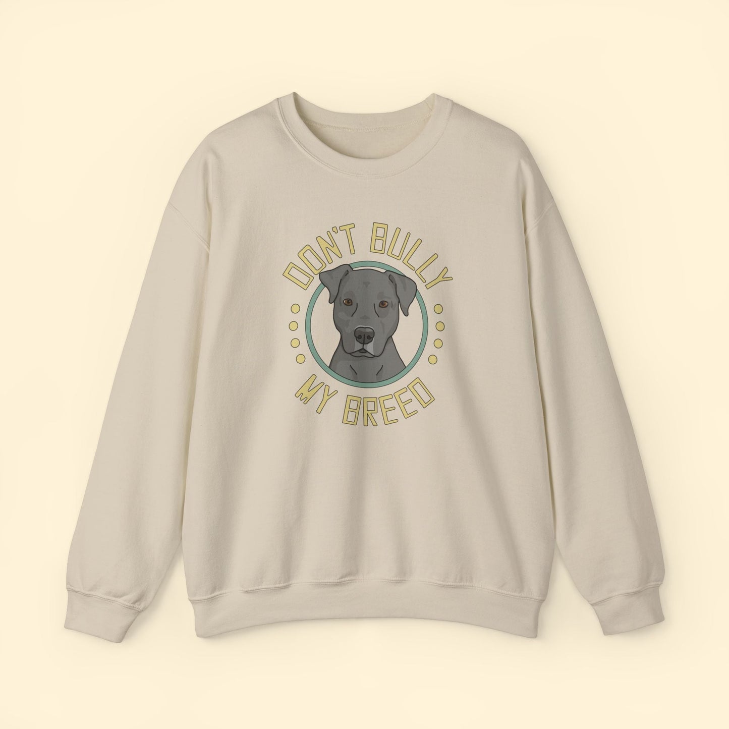 Don't Bully My Breed | Floppy Ears | Crewneck Sweatshirt - Detezi Designs - 21049253094317582200