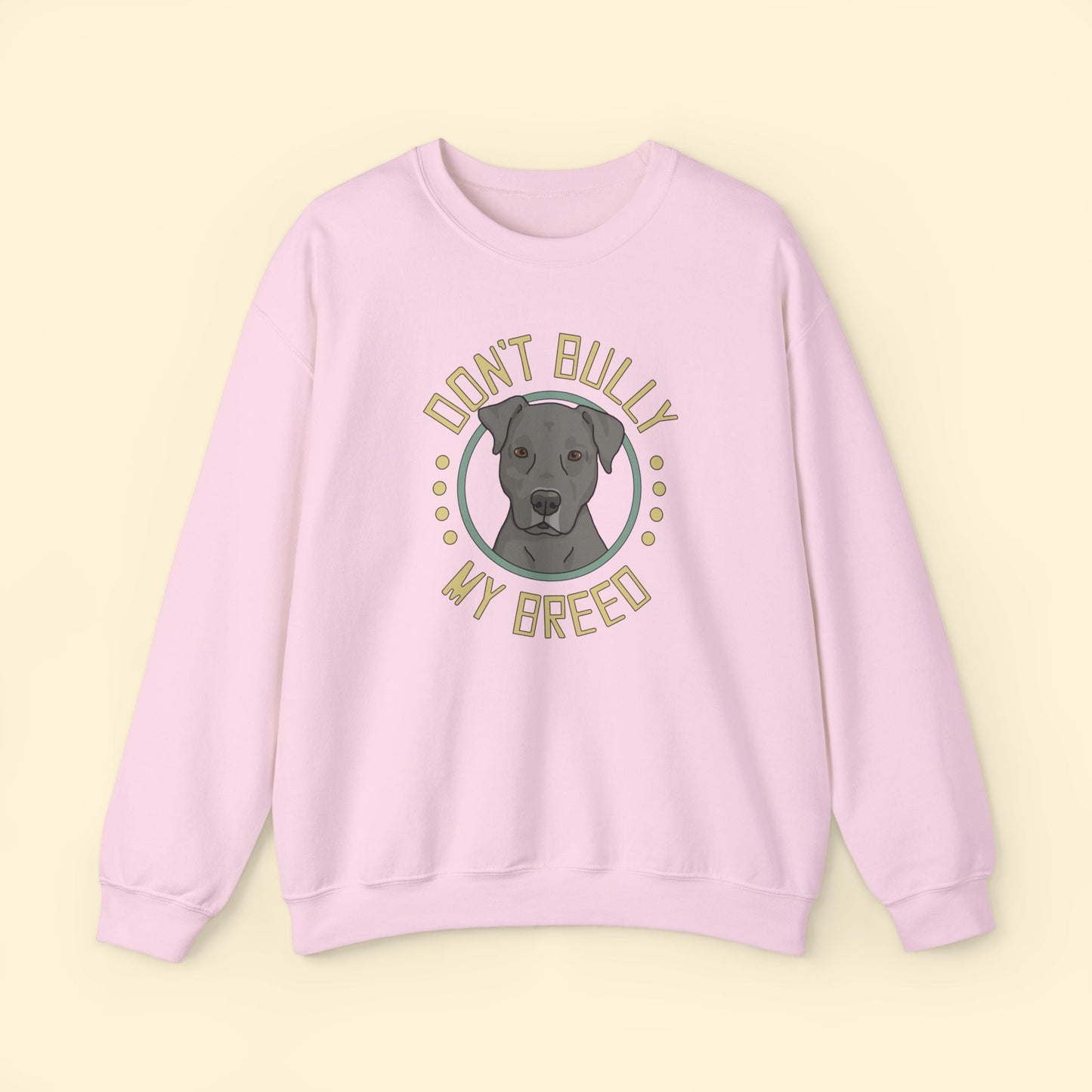 Don't Bully My Breed | Floppy Ears | Crewneck Sweatshirt - Detezi Designs - 28227796638001380633