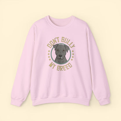 Don't Bully My Breed | Floppy Ears | Crewneck Sweatshirt - Detezi Designs - 28227796638001380633