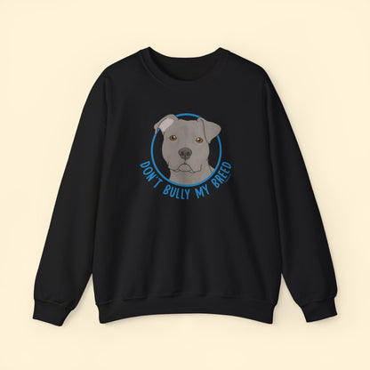 Don't Bully My Breed | Floppy Ears | Crewneck Sweatshirt - Detezi Designs - 60758957259996656358