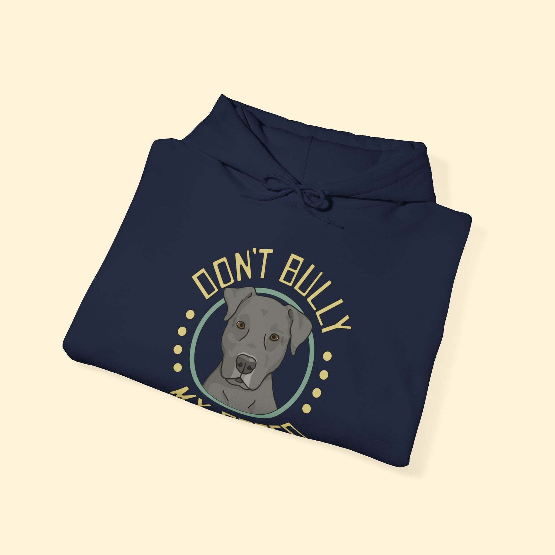 Don't Bully My Breed | Floppy Ears | Hooded Sweatshirt - Detezi Designs - 28696820559029245967