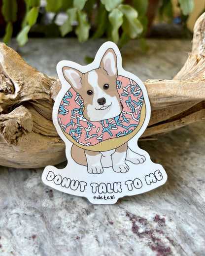 Donut Talk To Me | Corgi Puppy | 3" Vinyl Sticker - Detezi Designs - 