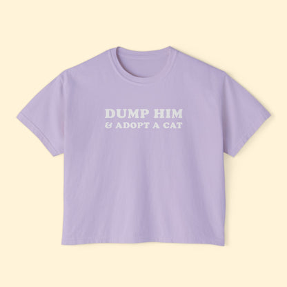 Dump Him & Adopt A Cat | Comfort Colors Boxy Tee - Detezi Designs - 52258717128448290093