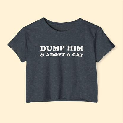 Dump Him & Adopt A Cat | Festival Crop Top - Detezi Designs - 18944013481369611275