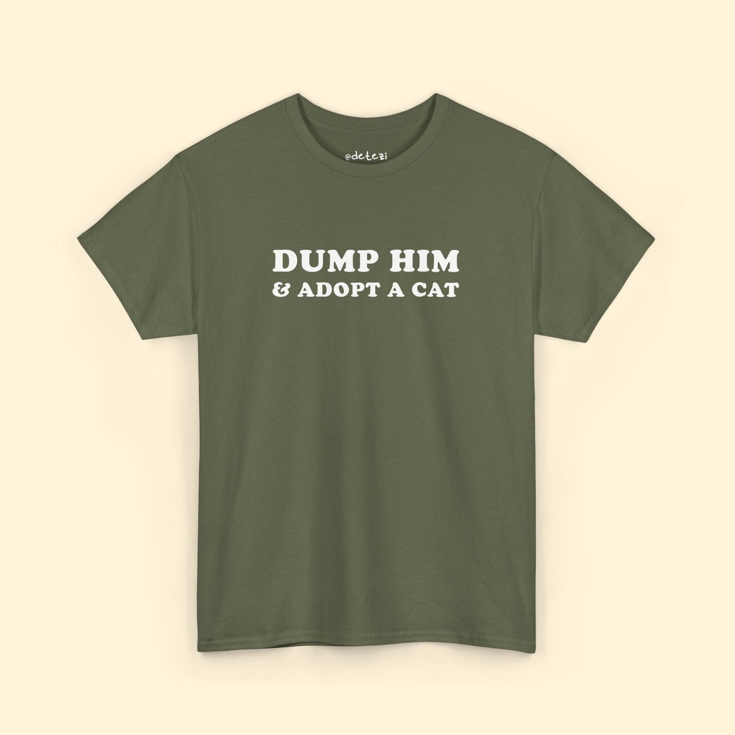 Dump Him & Adopt A Cat | T-shirt - Detezi Designs - 21425781087831130367