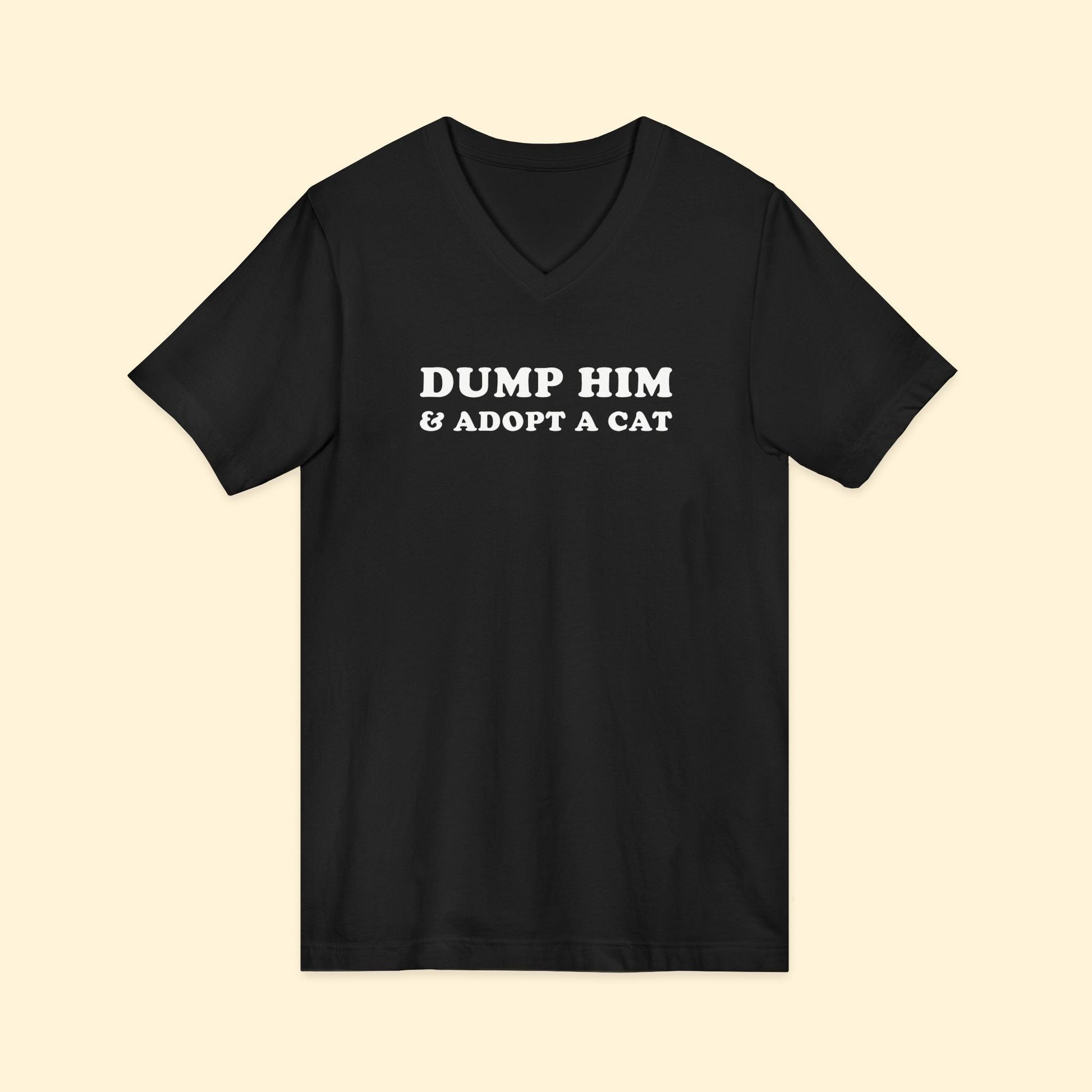 Dump Him & Adopt A Cat | Unisex V - Neck Tee - Detezi Designs - 20678516590310918622