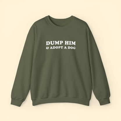 Dump Him & Adopt A Dog | Crewneck Sweatshirt - Detezi Designs - 24746933982527012065