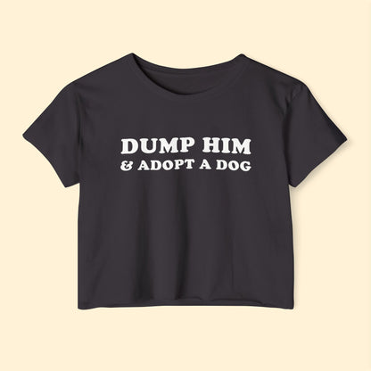 Dump Him & Adopt A Dog | Festival Crop Top - Detezi Designs - 24296174739151129975