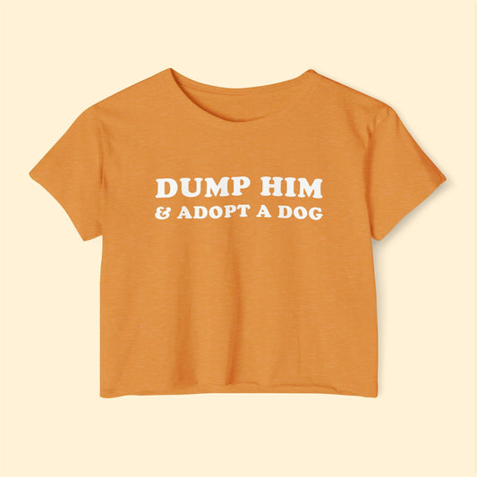 Dump Him & Adopt A Dog | Festival Crop Top - Detezi Designs - 53308262061005980068