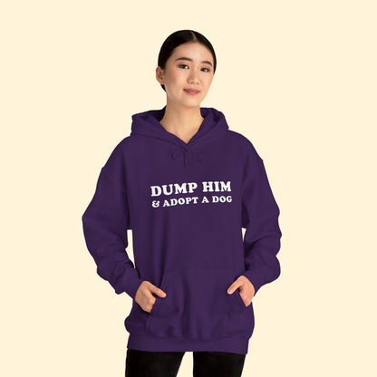 Dump Him & Adopt A Dog | Hooded Sweatshirt - Detezi Designs - 15891831560863769558