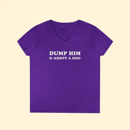 Dump Him & Adopt A Dog | Ladies' V - Neck T-Shirt - Detezi Designs - 42813844295009920005